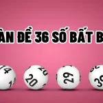 dàn đề 36 số bất bại